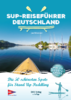 SUP-Reiseführer Deutschland